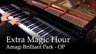 Extra Magic Hour  Amagi Brilliant Park OP Piano [upl. by Ilatan865]