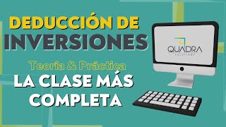 💥LA MEJOR CLASE DE DEDUCCIÓN DE INVERSIONES  ACTIVO FIJO [upl. by Dugald599]