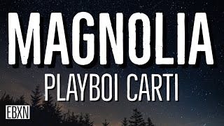 Magnolia  Playboi Carti Lyrics [upl. by Kraska]