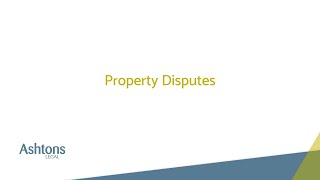 Ashtons Legal  Property Disputes [upl. by Nosro]