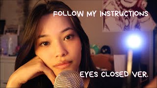 ASMR Follow My Instructions 💤 Eyes Closed upclose breathy whisper counting ear to ear [upl. by Ocsirf]