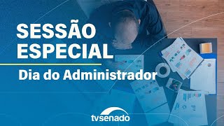 Senado promove sessão especial para celebrar o Dia do Administrador  10924 [upl. by Ojyram539]