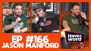 Jason Manford  Have A Word Podcast 166 [upl. by Trefler]