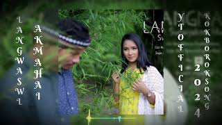 Langma swlaijakma Hai  New kokborok Song  Yt official  2024 [upl. by Aicilat419]