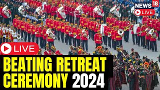 Republic Day 2024  Beating Retreat Ceremony At Vijay Chowk  Republic Day Celebrations LIVE  N18L [upl. by Nuahc]