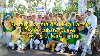 Senam Lansia dan Pra Lansia RW 06 Lubang Buaya Cipayung Jakarta Timur [upl. by Stimson345]