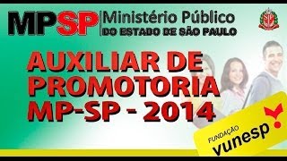 Concurso Auxiliar de Promotoria 2014  Ministério Público de São Paulo MPSP [upl. by Elizabet598]