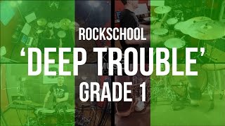 quotDeep Troublequot  Rockschool Grade 1 Drums [upl. by Naus]