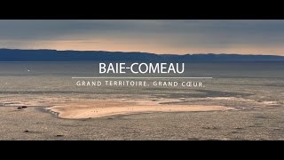 Le tourisme à BaieComeau  un grand territoire des gens de coeur [upl. by Ansell]