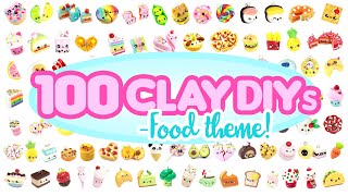 100 CLAY DIYs FOOD theme Polymer Clay Compilation [upl. by O'Reilly]