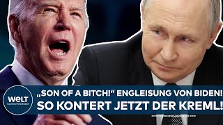 JOE BIDEN quotSon of a bitchquot USPräsident beleidigt Wladimir Putin  so kontert jetzt der Kreml [upl. by Edecrem485]