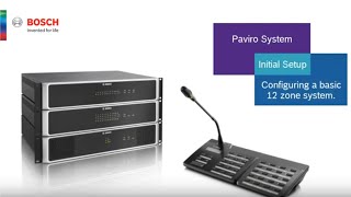 Bosch Security  PAVIRO Introduction to a 12 Zone System [upl. by Karita]