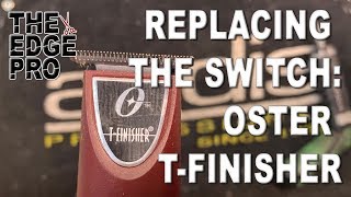 How to Replace the Oster TFinisher Switch [upl. by Ohl]