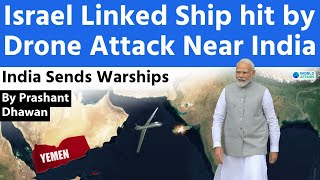 Drone Attack on Ship Near India  India sends navy to help  Israel Hamas War Impact [upl. by Ahsietal]