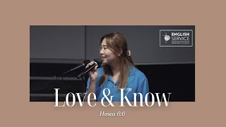 Love and Know  Pastor Amy Shin [upl. by Ennaeiluj118]