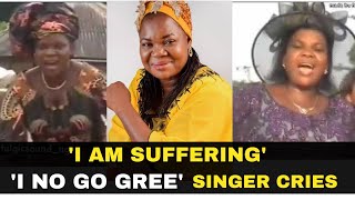 I Am Suffering  I No go Gree Singer Agatha Moses Cries Out [upl. by Lull]