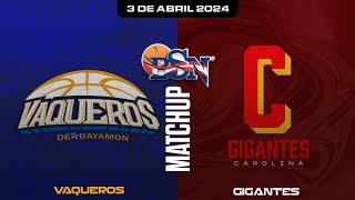 Vaqueros de Bayamón vs Gigantes de Carolina  BSN2024 [upl. by Silva]