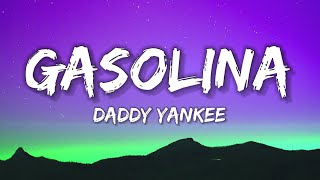 DADDY YANKEE  Gasolina Lyrics [upl. by Simdars259]