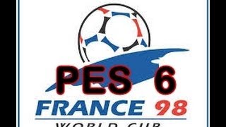 Pes 6  Parche Version Mundial 1998 MEJORADO [upl. by Ainiger]