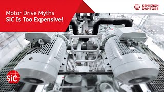 Motor Drive Myths SiC Is Too Expensive [upl. by Uuge483]