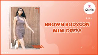 Brown Bodycon Mini Dress Ft Ishita Khanna Shorts  Myntra [upl. by Raclima162]