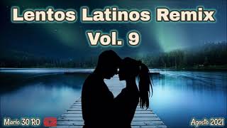 LENTOS LATINOS REMIX VOL 9 [upl. by Zebulon]