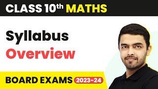 Class 10 Maths NCERT  Syllabus Overview  CBSE Board Exam Class 10 Math 202223 [upl. by Laroc675]