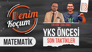 YKS Öncesi Son Taktikler  Matematik  İlyas Güneş  Can Köni [upl. by Henden]