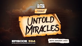 ALPHA HOUR EPISODE 594  29TH JANUARY2024 [upl. by Blanca]