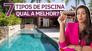 DESCUBRA O MELHOR TIPO DE PISCINA 07 MODELOS PARA TE INSPIRAR [upl. by Farant]