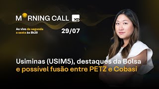 USIMINAS USIM5 destaques da BOLSA e possível fusão entre PETZ e COBASI [upl. by Mellicent808]