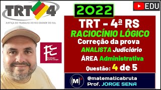 🔥TRT 4ª RS AJAA CORREÇÃO da Prova de RACIOCÍNIO LÓGICO  4 [upl. by Marko]