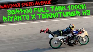 KABAR BAIK DARI WANGNOI SPEED AVENUE  SERPICO 1000M RIYANTO PROFESOR X TEKNO TUNER CATAT TIME BAGUS [upl. by Joo]