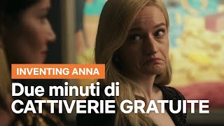 Due minuti di CATTIVERIE GRATUITE di Anna Delvey  Inventing Anna  Netflix Italia [upl. by Marcile]