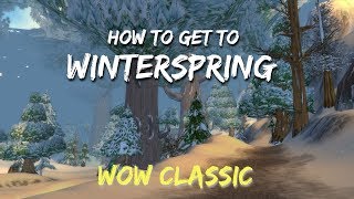 WoW ClassicHow to get to Winterspring [upl. by Amsirp]