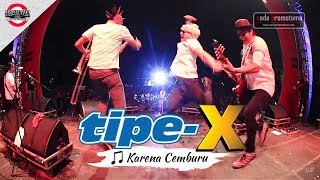 TipeX quotKarena Cemburuquot Live Concert [upl. by Dubenko]