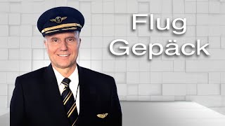 Fluggepäck Wieviel Was ist erlaubt Luftfahrt verständlich erklärt [upl. by Accisej493]