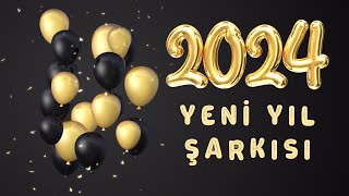 2024 YENİ YIL ŞARKISI  🎶🎶❤️ YENİ [upl. by Nelson]