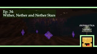 Enigmatica 9 Expert  Wither Nether and Nether Stars  E9E 034 [upl. by Anoiuq886]