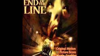 End of the Line Main Theme  Martin Gauthier [upl. by Marc]