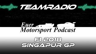 F1 2018 Singapur GP  Faustdicke Überraschung im WM Kampf  TeamRadio Podcast [upl. by Animehliw]