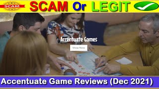 Accentuate Game Reviews Dec 2021  Is This Legit Or Scam Website Watch To Know Product Review [upl. by Lauralee]