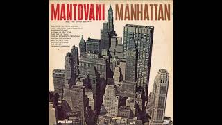 Mantovani and His Orchestra – Manhattan Serenade 1963 [upl. by Rena]