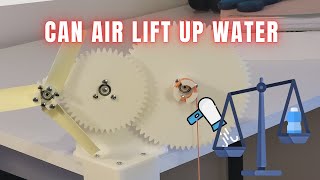 Lifting Water With Air  Gear Ratios [upl. by Etnohc]