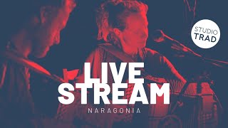 Studio Trad Live Stream  Naragonia [upl. by Rellek]