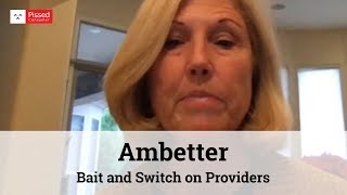 Ambetter Reviews  Bait and Switch on Providers  Pissed Consumer Interview [upl. by Aritak195]