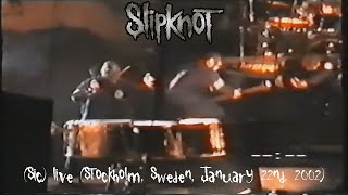 Slipknot  Sic live Stockholm Sweden January 22nd 2002 [upl. by Mixie150]