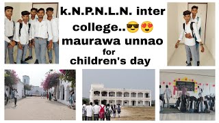 K N P N L N Inter college and new block maurawa unnao😎 Adarsh Dhiman Official [upl. by Boyes]