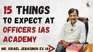 What not to Expect from Officers IAS Academy  Mr Israel Jebasingh Ex IAS [upl. by Kieran]