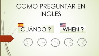 COMO PREGUNTAR EN INGLES USO DE WHEN [upl. by Atilrak834]